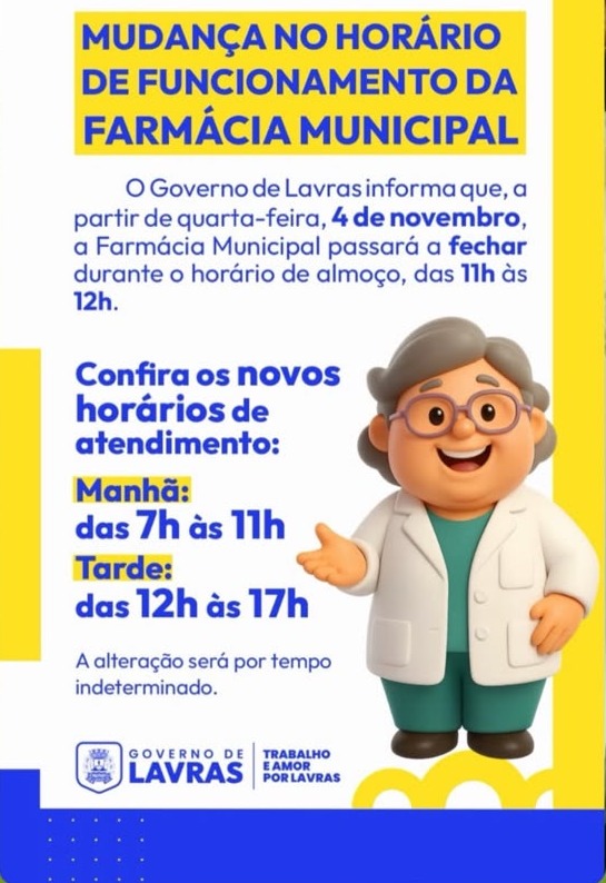 Cartaz do Governo de Lavras com os novos horários da Farmácia Municipal (Divulgação/Governo de Lavras)